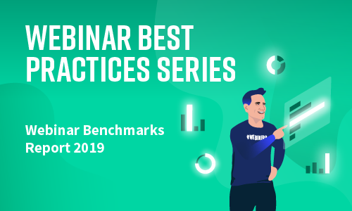 Webinar Best Practices Series ON24 Webinar Benchmarks Report 2019 ON24