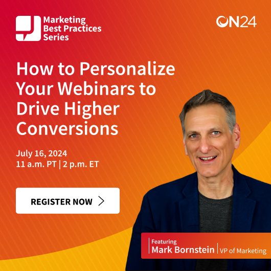 Upcoming - how to personalize your webinars to drive higher conversions.