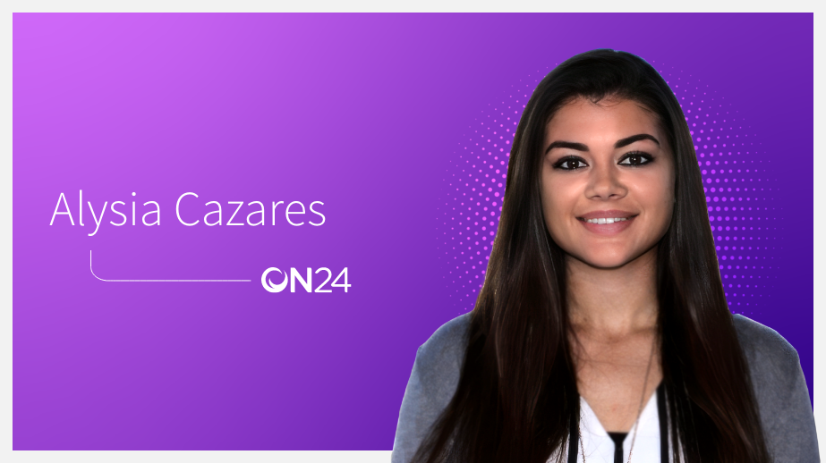 Meet ON24: Alysia Cazares | ON24